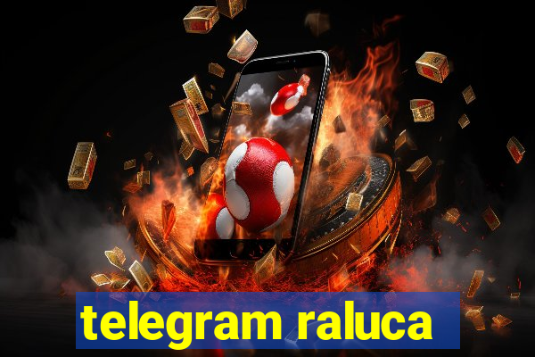 telegram raluca